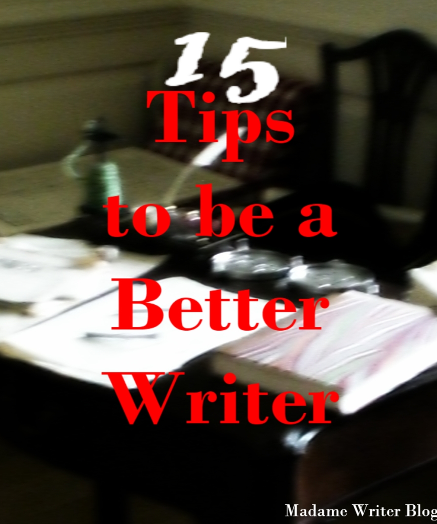 15 Tips to be a Better Writer